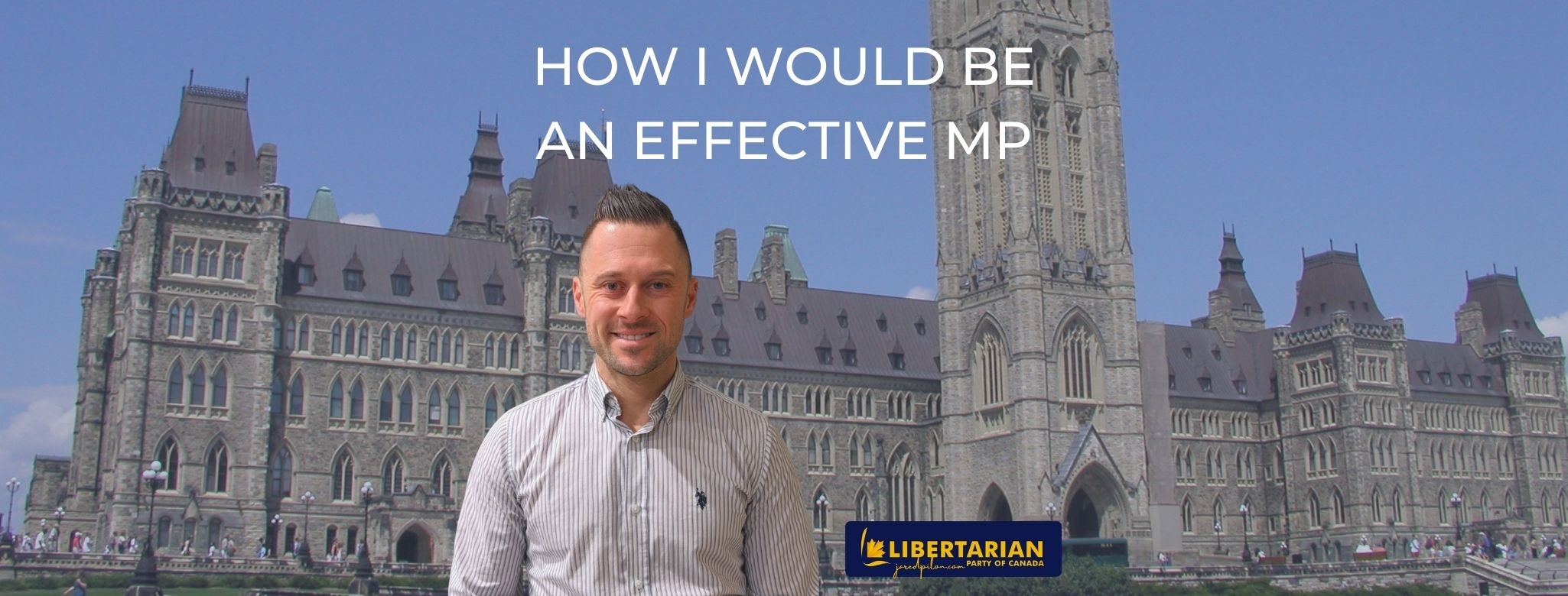 How I Would be an Effective MP